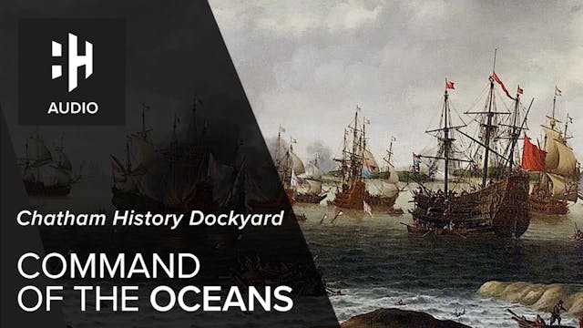 🎧 Command of the Oceans - Chatham His...